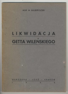 Likwidacja: Getta Wile?skiego